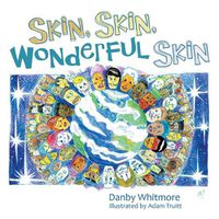 Cover image for Skin, Skin, Wonderful Skin