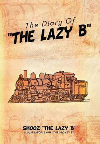 Cover image for The Diary Of ''The Lazy B