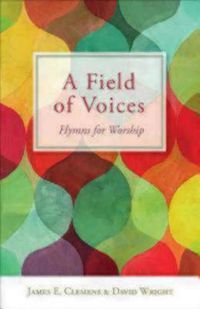 Cover image for A Field of Voices: Hymns for Worship