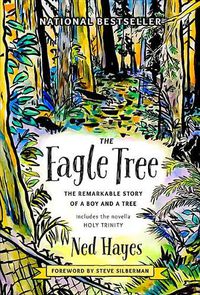 Cover image for The Eagle Tree: The Remarkable Story of a Boy and a Tree