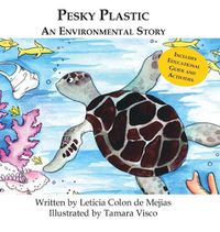 Cover image for Pesky Plastic: An Environmental Story