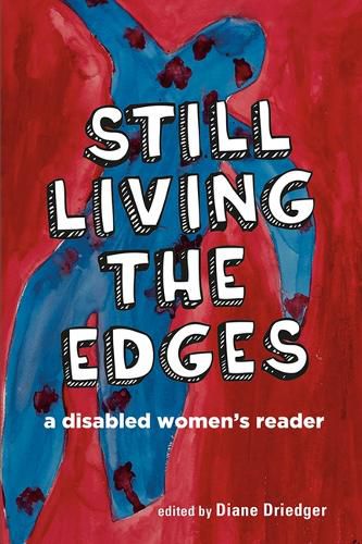 Cover image for Still Living the Edges: A Disabled Women's Reader