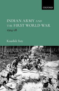 Cover image for Indian Army and the First World War: 1914-18