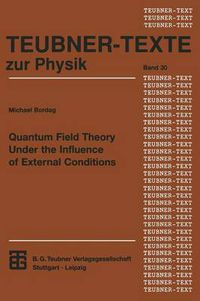 Cover image for Quantum Field Theory Under the Influence of External Conditions