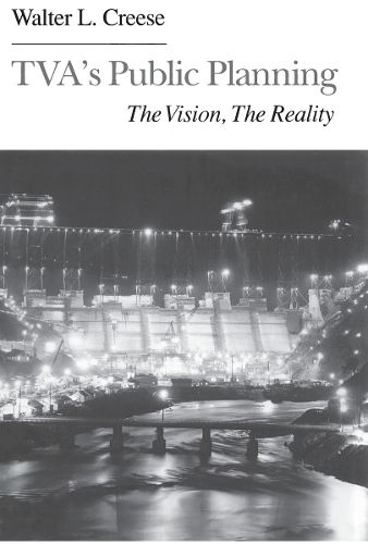Cover image for TVA's Public Planning: The Vision, the Reality