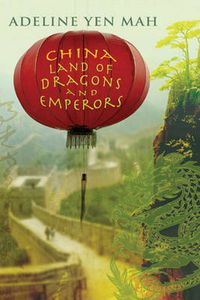 Cover image for China Land of Dragons and Emperors