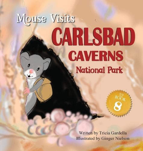 Cover image for MOUSE Visits Carlsbad Caverns National Park