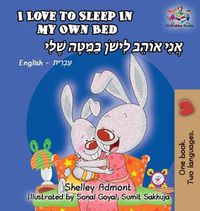 Cover image for I Love to Sleep in My Own Bed: English Hebrew Bilingual