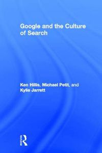 Cover image for Google and the Culture of Search