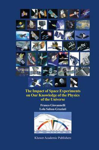 Cover image for The Impact of Space Experiments on Our Knowledge of the Physics of the Universe