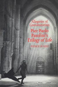 Cover image for Allegories of Contamination: Pier Paolo Pasolini's Trilogy of Life