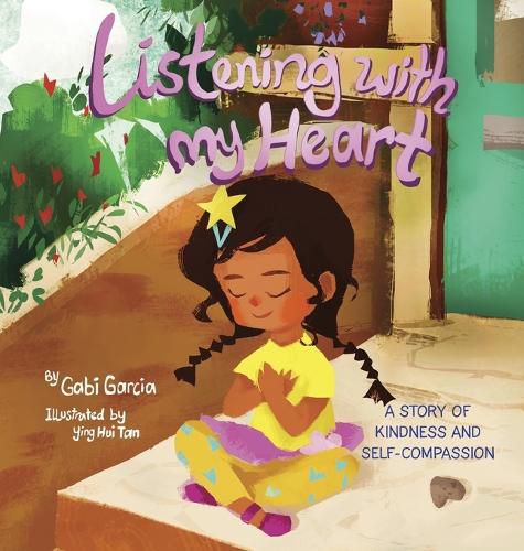 Cover image for Listening with My Heart: A story of kindness and self-compassion