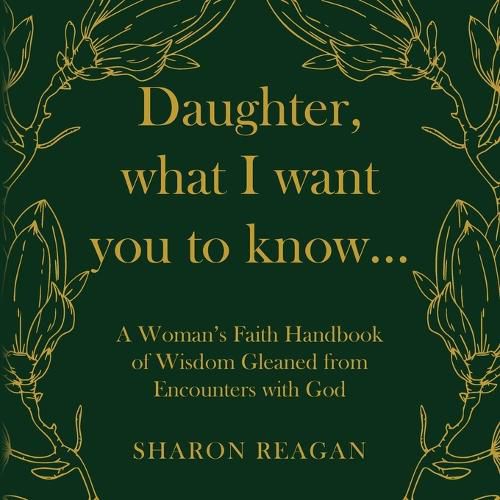 Cover image for Daughter, what I want you to know...