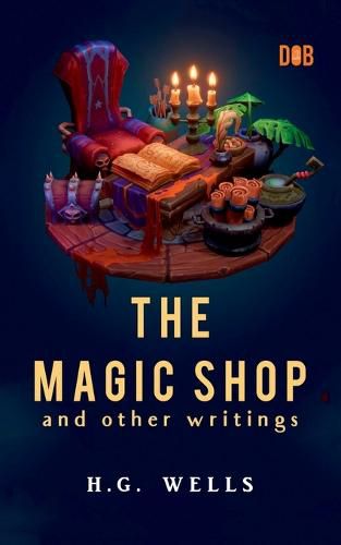 Cover image for The Magic Shop and Other Writings