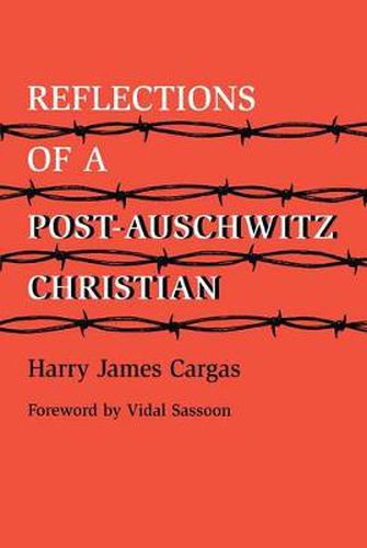 Reflections of a Post-Auschwitz Christian