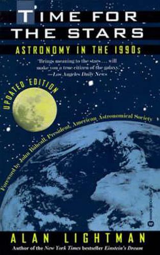 Cover image for Time for the Stars: Astronomy in the 1990s