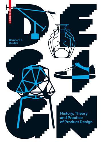 Cover image for Design: History, Theory and Practice of Product Design