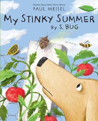 Cover image for My Stinky Summer by S. Bug