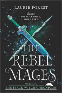 Cover image for The Rebel Mages: A 2-In-1 Collection