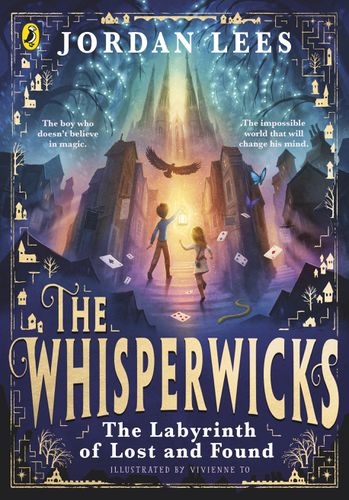 Cover image for The Whisperwicks: The Labyrinth of Lost and Found