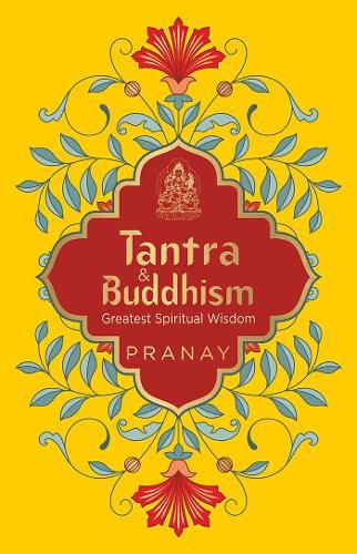 Tantra & Buddhism, Greatest Spiritual Wisdom