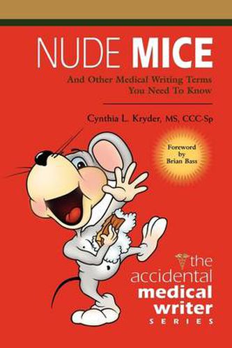 Cover image for Nude Mice: And Other Medical Writing Terms You Need to Know