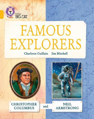 Great Explorers: Christopher Columbus and Neil Armstrong: Band 09/Gold