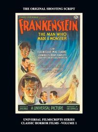 Cover image for Frankenstein (Universal Filmscripts Series HARDBACK: Classic Horror Films - Volume 1)