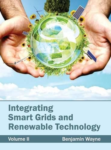 Cover image for Integrating Smart Grids and Renewable Technology: Volume II