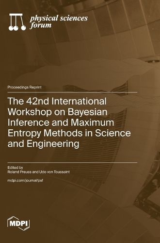 Cover image for The 42nd International Workshop on Bayesian Inference and Maximum Entropy Methods in Science and Engineering