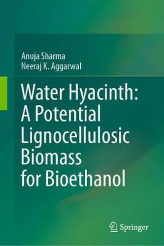 Cover image for Water Hyacinth: A Potential Lignocellulosic Biomass for Bioethanol