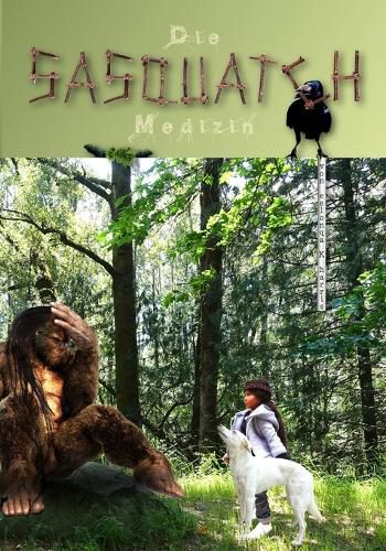 Cover image for Die Sasquatch Medizin