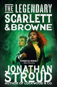 Cover image for The Legendary Scarlett and Browne