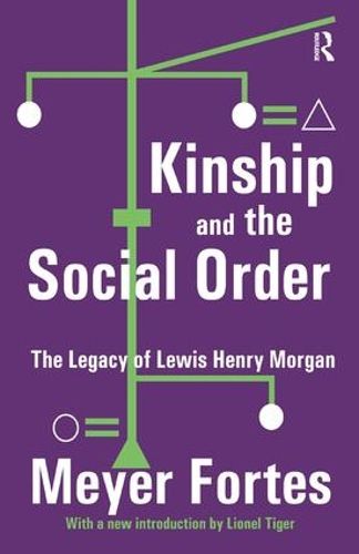 Cover image for Kinship and the Social Order: The Legacy of Lewis Henry Morgan