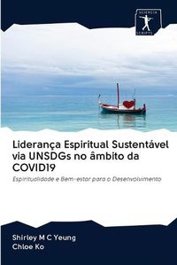 Cover image for Lideranca Espiritual Sustentavel via UNSDGs no ambito da COVID19