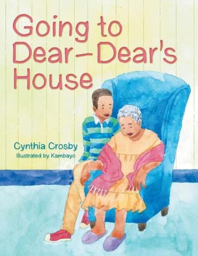 Cover image for Going to Dear-Dear's House