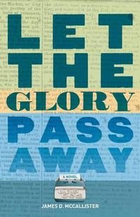 Cover image for Let the Glory Pass Away