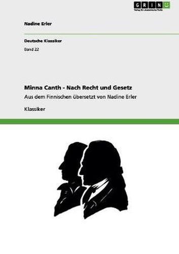 Cover image for Minna Canth - Nach Recht und Gesetz: Aus dem Finnischen ubersetzt von Nadine Erler