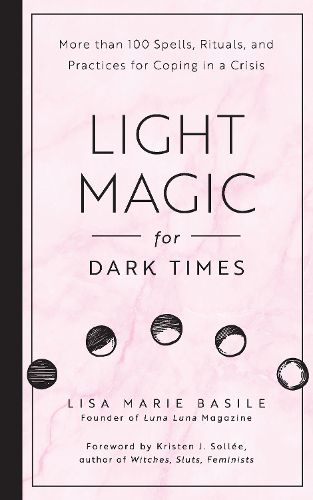 Cover image for Light Magic for Dark Times