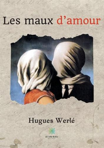 Cover image for Les maux d'amour