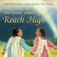 Cover image for The Delany Sisters Reach High