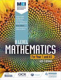 Cover image for MEI A Level Mathematics Year 1 (AS) 4th Edition
