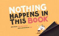 Cover image for Nothing Happens In This Book