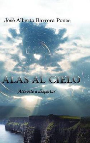 Cover image for Alas Al Cielo: Atrevete a Despertar