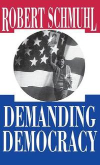 Cover image for Demanding Democracy