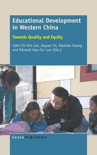 Cover image for Educational Development in Western China: Towards Quality and Equity
