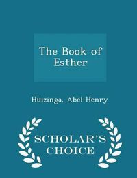 Cover image for The Book of Esther - Scholar's Choice Edition