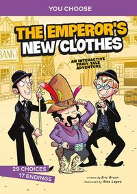 Cover image for The Emperor's New Clothes: An Interactive Fairy Tale Adventure