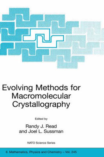 Cover image for Evolving Methods for Macromolecular Crystallography: The Structural Path to the Understanding of the Mechanism of Action of CBRN Agents