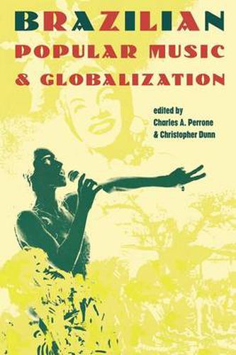 Cover image for Brazilian Popular Music and Globalization